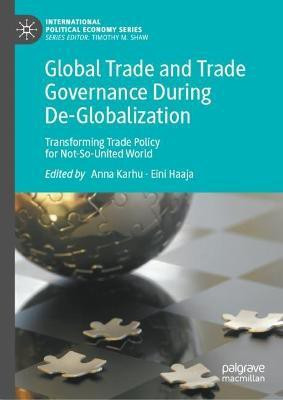 Global Trade and Trade Governance During De-Globalization(English, Hardcover, unknown)