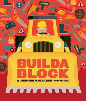 Buildablock (An Abrams Block Book)(English, Board book, Franceschelli Christopher)
