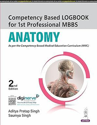 COMPETENCY BASED LOGBOOK FOR 1ST PROFESSIONAL MBBS ANATOMY(Paperback, ADITYA PRATAP SINGH)