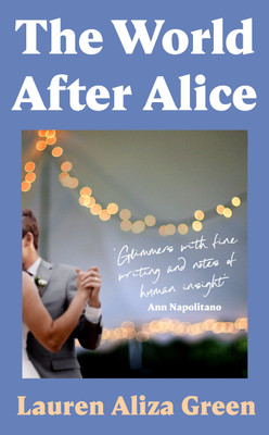 The World After Alice(English, Paperback, Green Lauren Aliza)