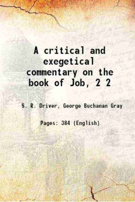 A critical and exegetical commentary on the book of Job, Volume 2 1921 [Hardcover](Hardcover, S. R. Driver, George Buchanan Gray)