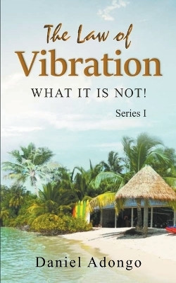 The Law of Vibration(English, Paperback, Adongo Daniel)