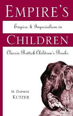 Empire's Children(English, Hardcover, Kutzer M. Daphne)