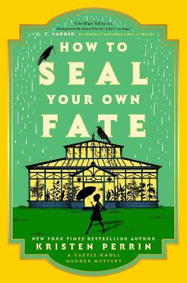 How to Seal Your Own Fate(English, Hardcover, Perrin Kristen)