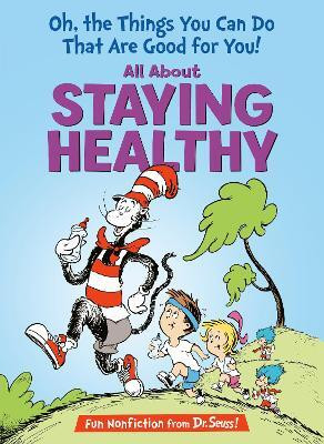 Oh, The Things You Can Do That Are Good for You! All About Staying Healthy(English, Hardcover, Rabe Tish)