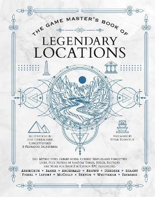 The Game Master's Book of Legendary Locations(English, Hardcover, Ashworth Jeff)