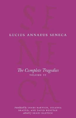 The Complete Tragedies, Volume 2(English, Paperback, Seneca Lucius Annaeus)