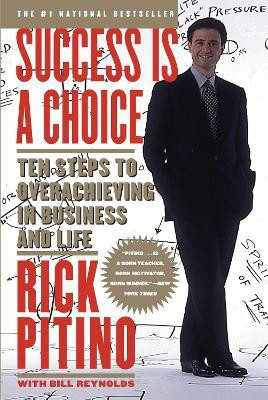 Success Is a Choice(English, Paperback, Pitino Rick)