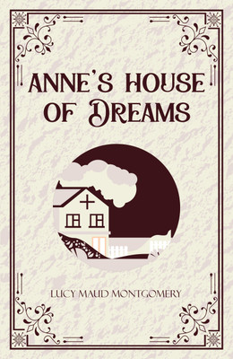 Anne's House of Dreams (Edition1st)(English, Paperback, Montgomery Lucy Maud)