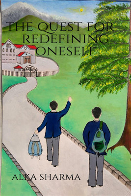 The Quest for Redefining Oneself(English, Paperback, Alka Sharma)