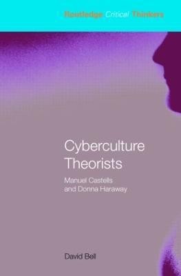 Cyberculture Theorists(English, Paperback, Bell David)