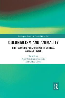 Colonialism and Animality(English, Paperback, unknown)