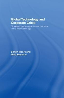 Global Technology and Corporate Crisis(English, Hardcover, Moore Simon)