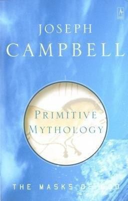 Primitive Mythology(English, Paperback, Campbell Joseph)