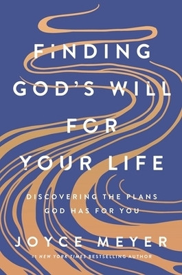 Finding God's Will for Your Life(English, Hardcover, Meyer Joyce)