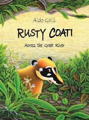 Rusty Coati(English, Hardcover, Galli Aldo)