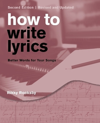 How to Write Lyrics(English, Paperback, Rooksby Rikky)