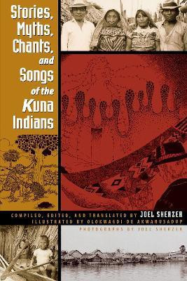 Stories, Myths, Chants, and Songs of the Kuna Indians(English, Paperback, Sherzer Joel)