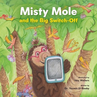Misty Mole and the Big Switch-Off(English, Paperback, El-Rouby Yasmin)
