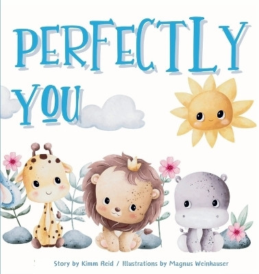 Perfectly You(English, Hardcover, Reid Kimm)