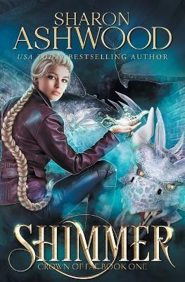Shimmer(English, Paperback, Ashwood Sharon)