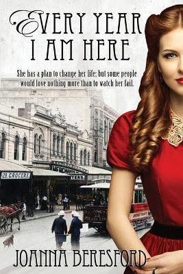 Every Year I Am Here(English, Paperback, Beresford Joanna)
