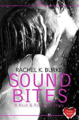 Sound Bites(English, Paperback, Burke Rachel K)