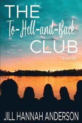 The To-Hell-and-Back Club(English, Paperback, Anderson Jill Hannah)
