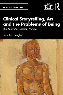 Clinical Storytelling, Art and the Problems of Being(English, Paperback, McGleughlin Jade)