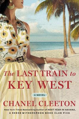 The Last Train to Key West(English, Paperback, Cleeton Chanel)