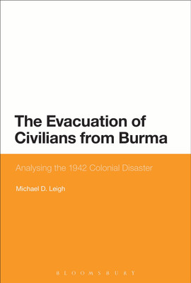 The Evacuation of Civilians from Burma(English, Paperback, Leigh Michael D.)