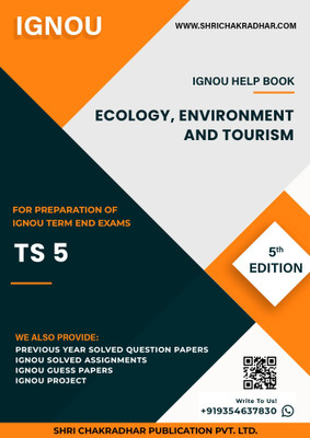 TS 5: Ecology, Environment and Tourism - IGNOU Study Material & Guide Book with Latest Solved PYQs for IGNOU's Exam Preparation. - Get the PDF of this book at Rs. 99, WhatsApp us at +919354637830, or visit our website shrichakradhar.com.(Staple Bound, Shri Chakradhar Publication) TS 5: Ecology, Environment and Tourism - IGNOU Study Material & Guide Book with Latest Solved PYQs for IGNOU's Exam Preparation. - Get the PDF of this book at Rs. 99, WhatsApp us at +919354637830, or visit our website shrichakradhar.com.(Staple Bound, Shri Chakradhar Publication)