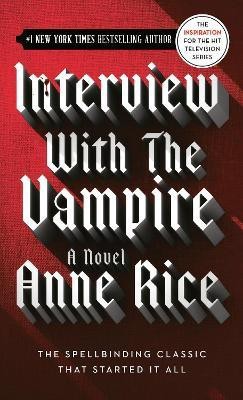 Interview with the Vampire(English, Paperback, Rice Anne)