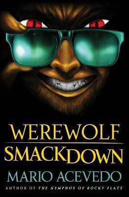 Werewolf Smackdown(English, Paperback, Acevedo Mario)