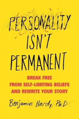Personality Isn't Permanent(English, Hardcover, Hardy Benjamin Dr.)