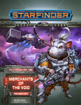 Starfinder Adventure Path: Merchants of the Void (Fly Free or Die 2 of 6)(English, Paperback, Glass Leo)