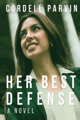 Her Best Defense(English, Paperback, Parvin Cordell)