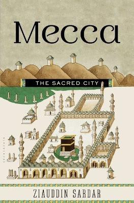 Mecca(English, Electronic book text, Sardar Ziauddin)