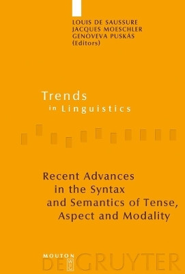 Recent Advances in the Syntax and Semantics of Tense, Aspect and Modality(English, Hardcover, unknown)