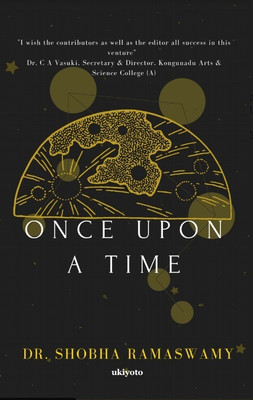 Once upon a time (Edition1)(English, Paperback, Dr Shobha Ramaswamy)