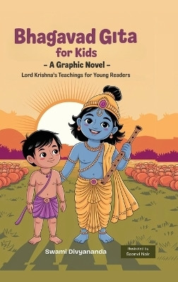 Illustrated Bhagavad Gita for Kids(English, Hardcover, Divyananda Swami)