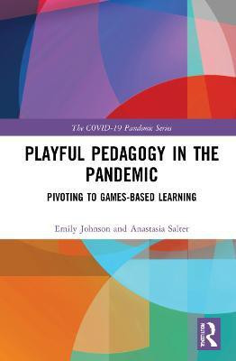 Playful Pedagogy in the Pandemic(English, Hardcover, Johnson Emily K.)