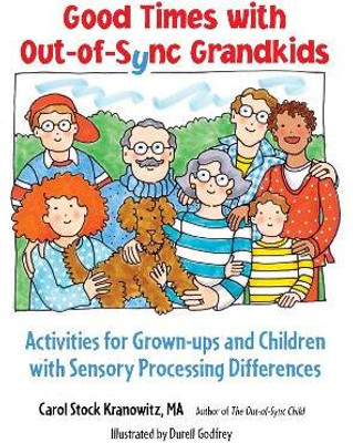 Have Fun with Your Out-of-Sync Grandkids(English, Paperback, Kranowitz Carol Stock)