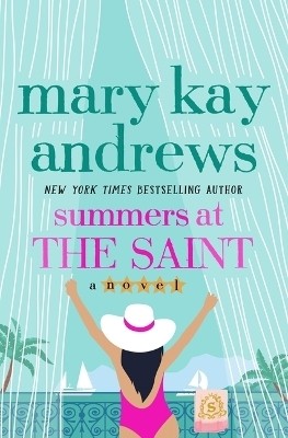 Summers at the Saint(English, Hardcover, Kay Andrews Mary)