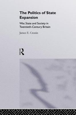The Politics of State Expansion(English, Paperback, Cronin James)