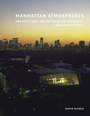 Manhattan Atmospheres(English, Paperback, Gissen David)