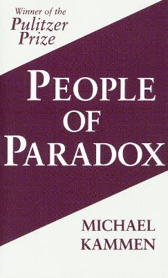 People of Paradox(English, Paperback, Kammen Michael)