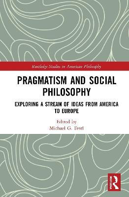 Pragmatism and Social Philosophy(English, Hardcover, unknown)