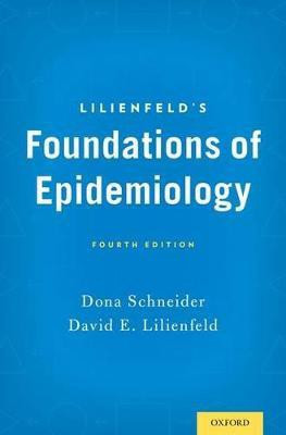 Lilienfeld's Foundations of Epidemiology(English, Paperback, Schneider Dona)