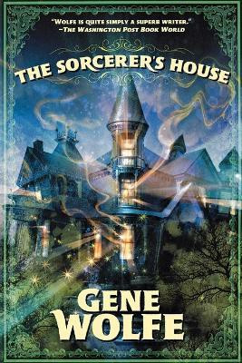 The Sorcerer's House(English, Paperback, Wolfe Gene)
